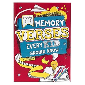 77 MEMORY VERSES EVERY KID SHOULD KNOW