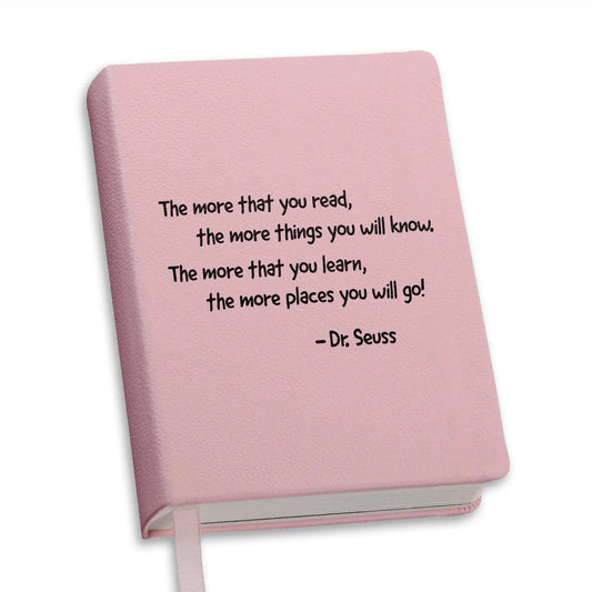 JOURNAL - THE MORE YOU READ - DR SEUSS